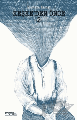 Keşke'den Önce - 2