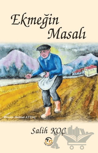 Ekmeğin Masalı