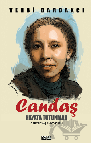 Candaş - Hayata Tutunmak