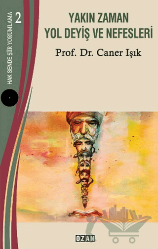 Yakın Zaman Yol Deyiş ve Nefesleri