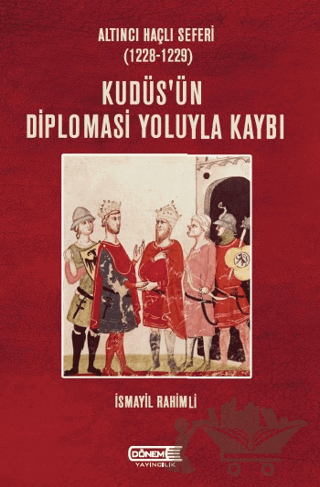 Kudüs’ün Diplomasi Yoluyla Kaybı