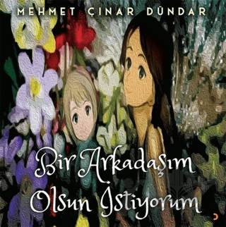 Bir Arkadaşım Olsun İstiyorum