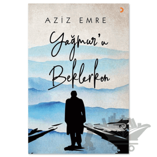 Yağmur’u Beklerken
