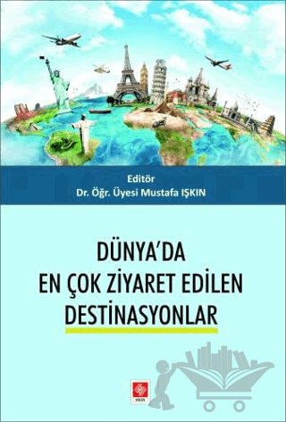 Dünya'da En Çok Ziyaret Edilen Destinasyonlar