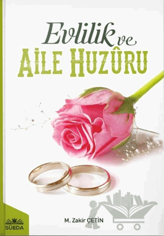 Evlilik ve Aile Huzuru
