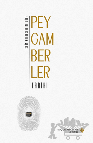 İslam Kaynaklarına Göre Peygamberler Tarihi