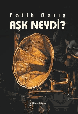 Aşk Neydi?