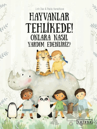 Hayvanlar Tehlikede! Onlara Nasıl Yardım Edebiliriz?