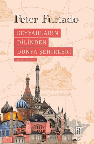 Seyyahların Dilinden Dünya Şehirleri