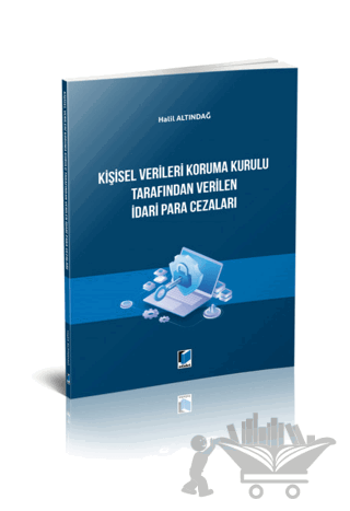 Kişisel Verileri Koruma Kurulu Tarafından Verilen İdari Para Cezaları