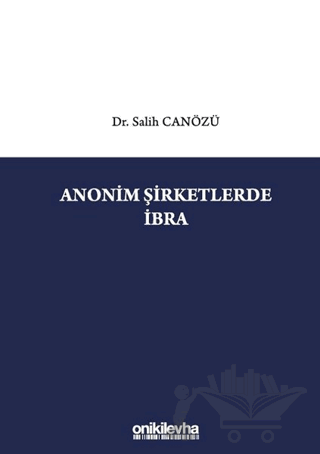 Anonim Şirketlerde İbra