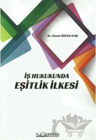İş Hukukunda Eşitlik İlkesi