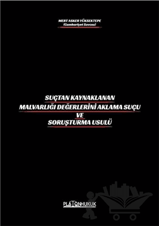 Suçtan Kaynaklanan Malvarlığı Değerlerini Aklama Ve Soruşturma Usulü