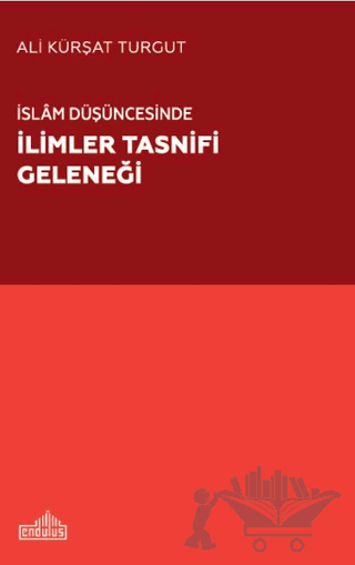 İslam Düşüncesinde İlimler Tasnifi Geleneği