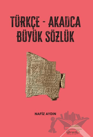 Türkçe-Akadca Büyük Sözlük