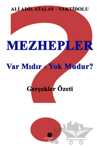 Mezhepler Var Mıdır - Yok Mudur?