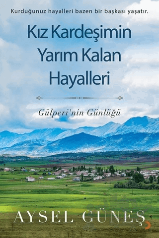 Kız Kardeşimin Yarım Kalan Hayalleri