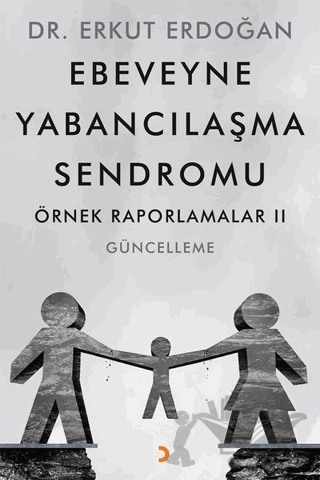 Ebeveyne Yabancılaşma Sendromu