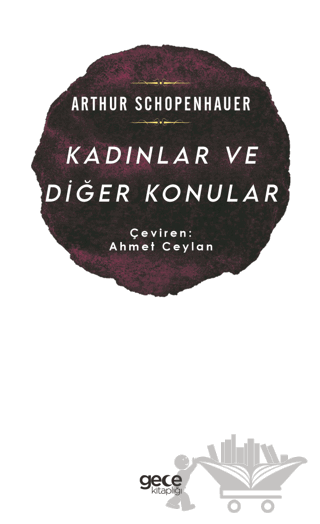 Kadınlar ve Diğer Konular