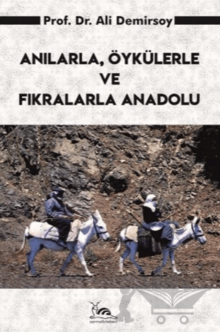 Anılarla, Öykülerle ve Fıkralarla Anadolu