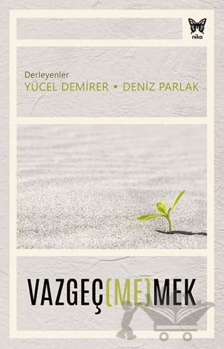 Vazgeç(me)mek