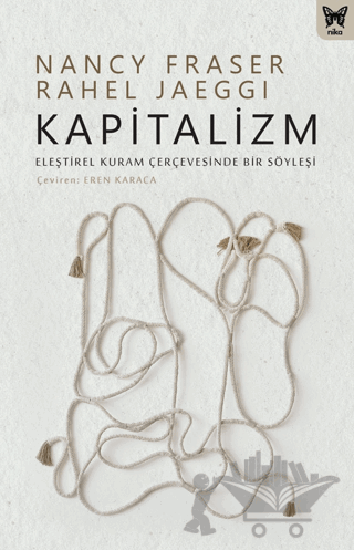 Kapitalizm: Eleştirel Kuram Çerçevesinde Bir Söyleşi