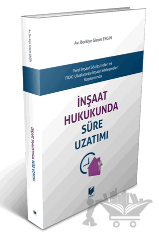 İnşaat Hukukunda Süre Uzatımı