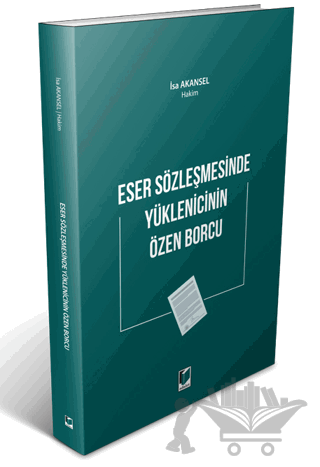 Eser Sözleşmesinde Yüklenicinin Özen Borcu