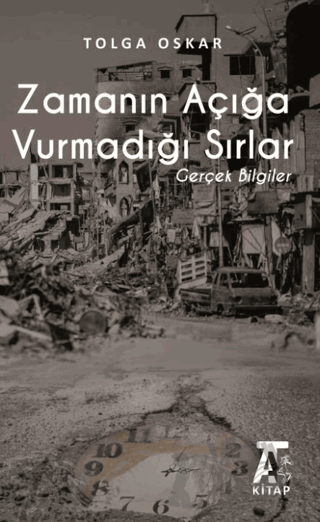 Zamanın Açığa Vurmadığı Sırlar