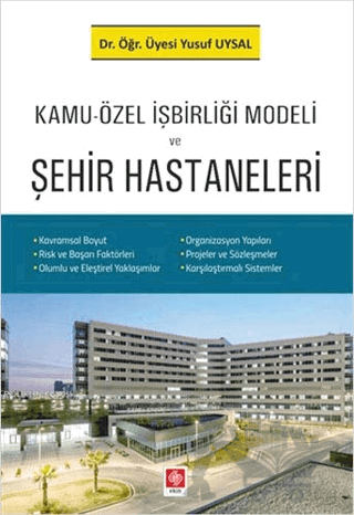 Kamu-Özel İşbirliği Modeli ve Şehir Hastaneleri