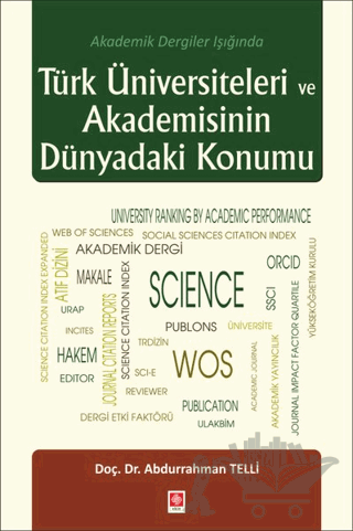 Türk Üniversiteleri ve Akademisinin Dünyadaki Konumu