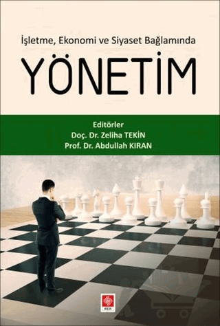 İşletme, Ekonomi ve Siyaset Bağlamında Yönetim