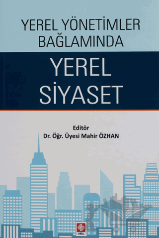 Yerel Yönetimler Bağlamında Yerel Siyaset