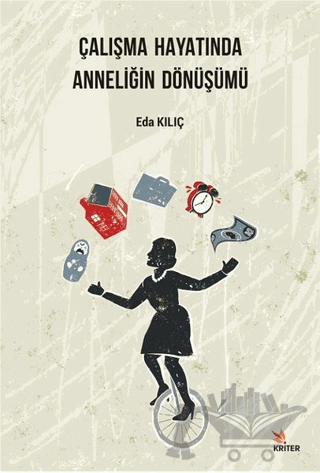 Çalışma Hayatında Anneliğin Dönüşümü