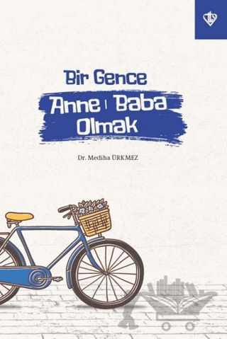 Bir Gence Anne Baba Olmak
