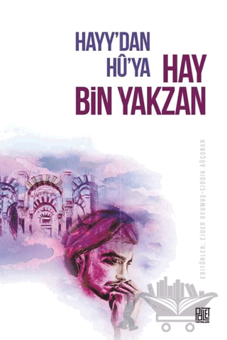 Hayy'dan Hu'ya Hay Bin Yakzan