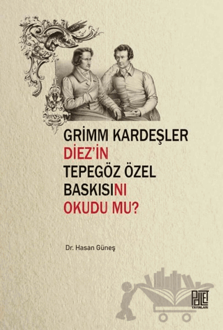Grimm Kardeşler Diez'in Tepegöz Özel Baskısını Okudu mu?