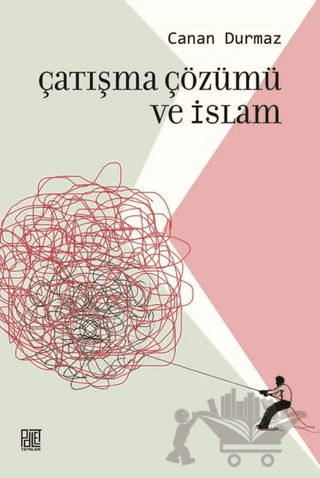 Çatışma Çözümü ve İslam