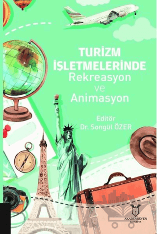 Turizm İşletmelerinde Rekreasyon ve Animasyon