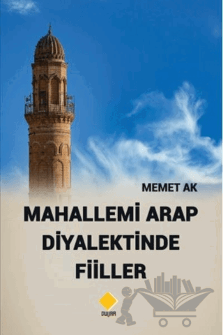 Mahallemi Arap Diyalektinde Fiiller
