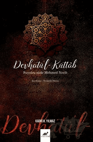 Devhatü'l-Küttab - Suyolcu-zade Mehmed Necib