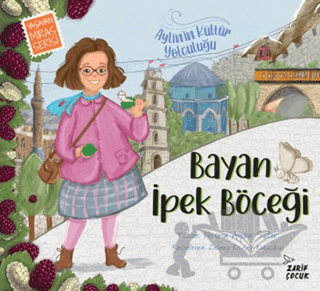 Bayan İpek Böceği: Aylin'in Kültür Yolculuğu - 1
