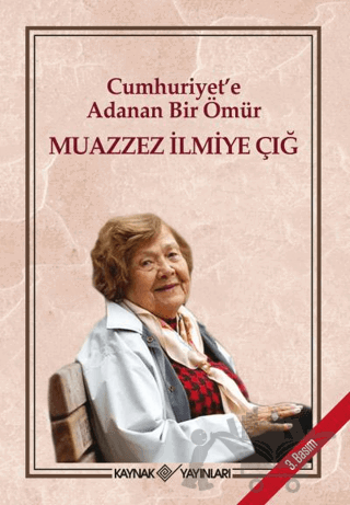 Cumhuriyet'e Adanan Bir Ömür