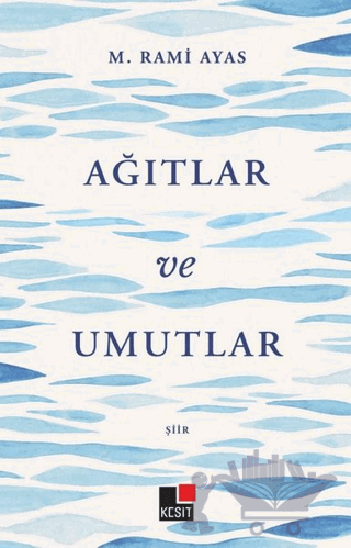 Ağıtlar ve Umutlar