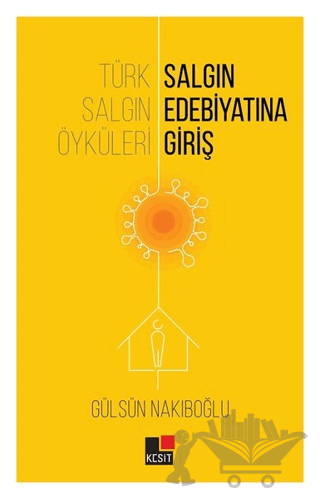 Türk Salgın Öyküleri: Salgın Edebiyatına Giriş