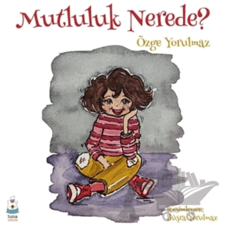 Mutluluk Nerede?