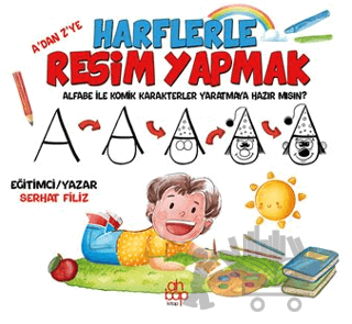 A’dan Z’ye Harflerle Resim Yapmak