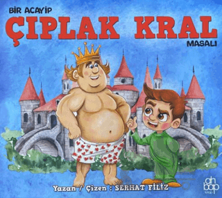 Bir Acayip Çıplak Kral Masalı