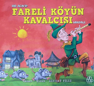 Bir Acayip Fareli Köyün Kavalcısı Masalı