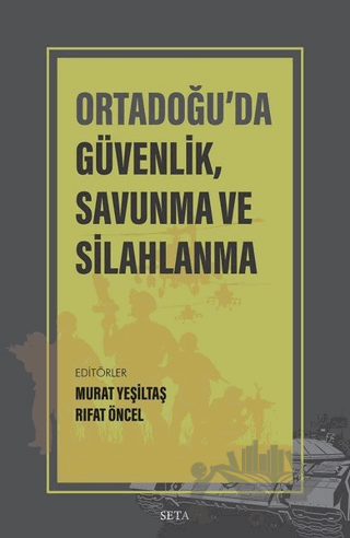 Ortadoğu’da Güvenlik Savunma ve Silahlanma